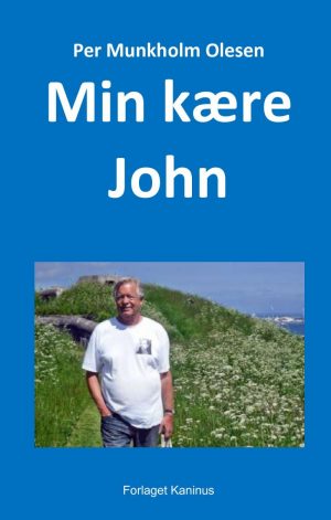 Min Kære John - Per Munkholm Olesen - Bog