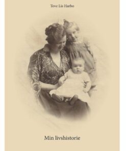 Min Livshistorie - Tove Lis Harbo - Bog
