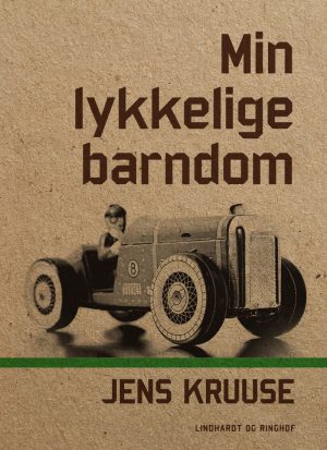 Min Lykkelige Barndom - Jens Kruuse - Bog