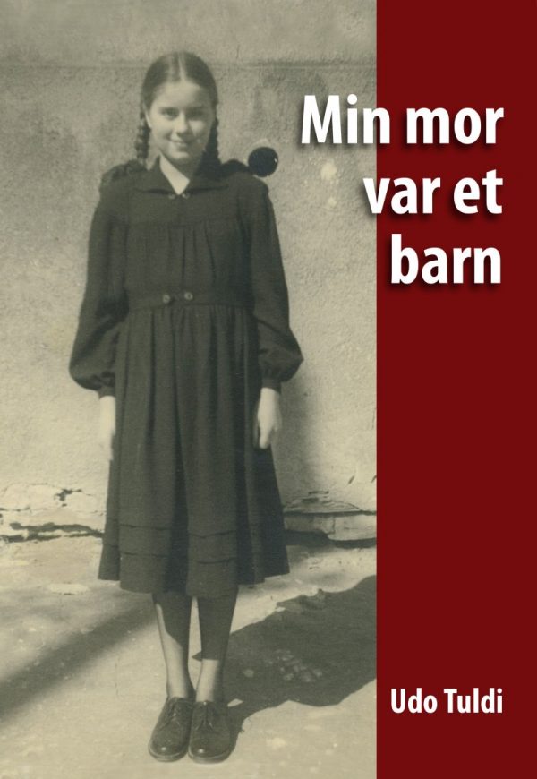 Min Mor Var Et Barn - Udo Tuldi - Bog