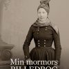 Min Mormors Billedbog - Lena Krogh Bertram - Bog
