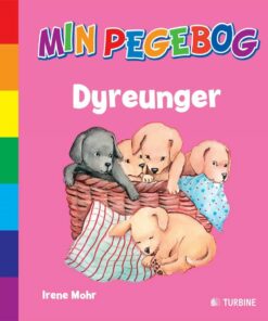 Min Pegebog - Dyreunger - Irene Mohr - Bog
