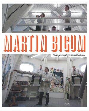 Min Personlige Kunsthistorie - Martin Bigum - Bog