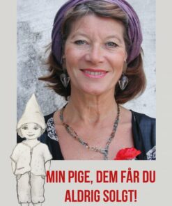 Min Pige! Dem Får Du Aldrig Solgt - Birgitte Frigast - Bog