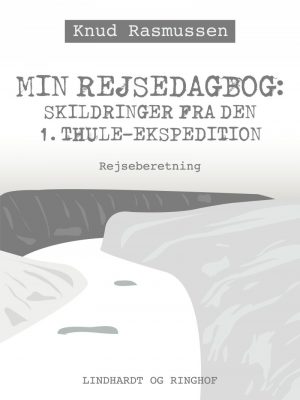 Min Rejsedagbog - Knud Rasmussen - Bog