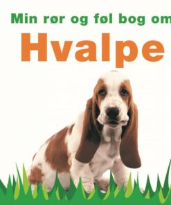 Min Rør Og Føl Bog Om Hundehvalpe - Bog