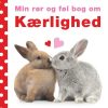 Min Rør Og Føl Bog Om Kærlighed - Dawn Sirett - Bog