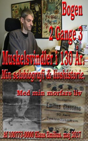 Min Selvbiografi & Livshistorie Bogen 2 Gange 3 Muskelsvindler I 130 år - Klaus Emilius - Bog