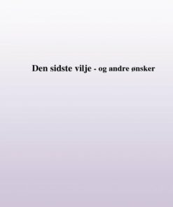 Min Sidste Vilje - Og Andre ønsker - Cecilie Rosdahl - Bog