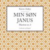 Min Søn Janus - Karen Aabye - Bog