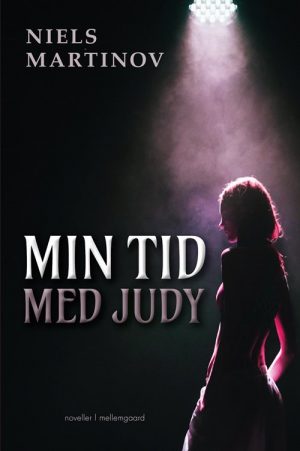 Min Tid Med Judy - Niels Martinov - Bog