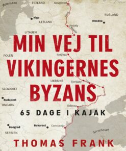 Min Vej Til Vikingernes Byzans - Thomas Frank - Bog