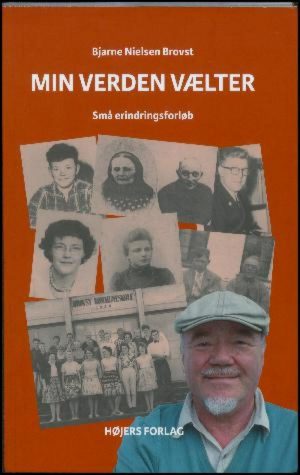 Min Verden Vælter - Bjarne Nielsen Brovst - Bog