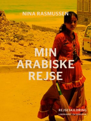 Min arabiske rejse (E-bog)