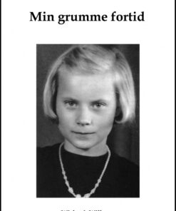 Min grumme fortid (Bog)