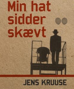 Min hat sidder skævt (Bog)