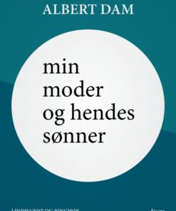 Min moder og hendes sønner (E-bog)