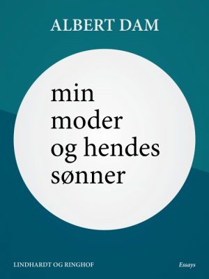Min moder og hendes sønner (E-bog)