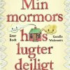 Min mormors hus lugter dejligt (Bog)