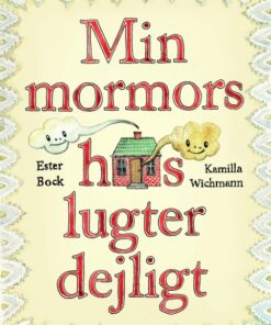 Min mormors hus lugter dejligt (Bog)