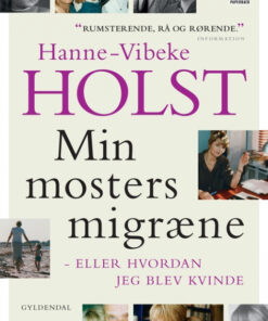 Min mosters migræne (Bog)