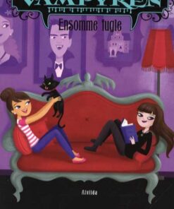 Min søster, vampyren 11: Ensomme fugle (Bog)