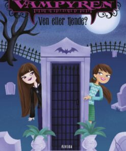 Min søster, vampyren 12: Ven eller fjende? (E-bog)