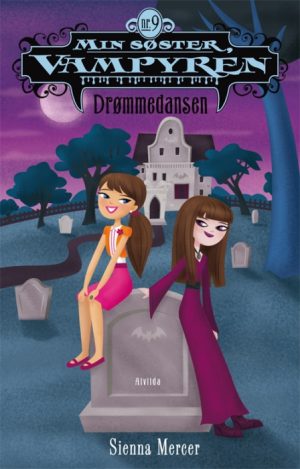 Min søster, vampyren 9: Drømmedansen (E-bog)