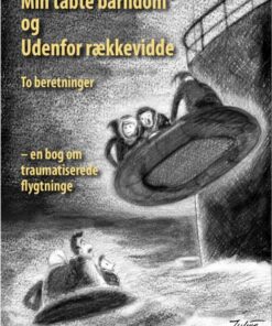 Min tabte barndom og Udenfor rækkevidde (E-bog)