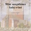 Min ungdoms labyrint (Bog)