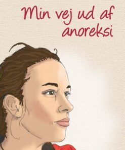 Min vej ud af anoreksi (E-bog)