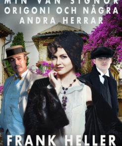Min vän signor Origoni och några andra herrar (E-bog)