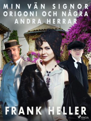 Min vän signor Origoni och några andra herrar (E-bog)