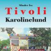 Minder Fra Tivoli Karolinelund - Flemming Retbøll - Bog