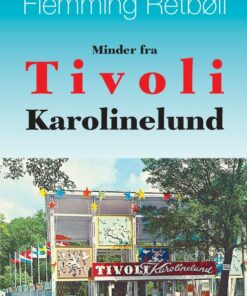 Minder Fra Tivoli Karolinelund - Flemming Retbøll - Bog