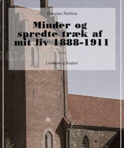 Minder og spredte træk af mit liv 1888-1911 (E-bog)