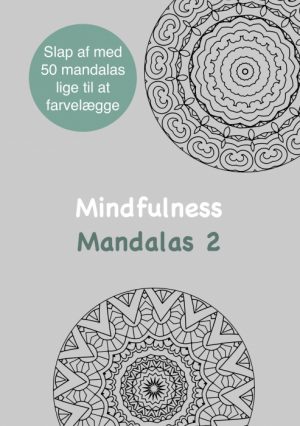 Mindfulness Mandalas 2 Malebog for voksne (Bog)