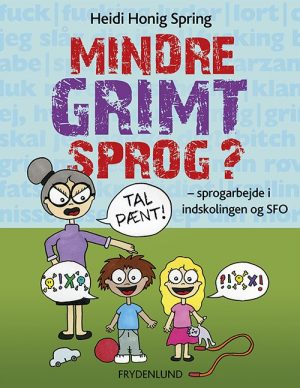 Mindre Grimt Sprog? - Heidi Honig Spring - Bog