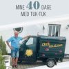 Mine 40 dage med tuk-tuk (E-bog)