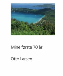 Mine Første 70 år - Otto Larsen - Bog