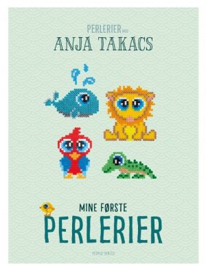 Mine Første Perlerier - Anja Takacs - Bog