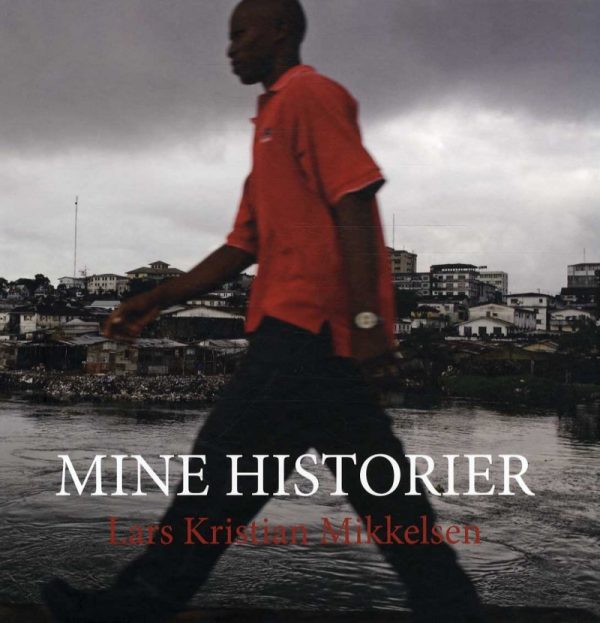Mine Historier - Lars Kristian Mikkelsen - Bog