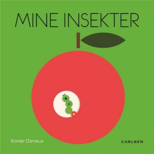 Mine Insekter - Xavier Deneux - Bog