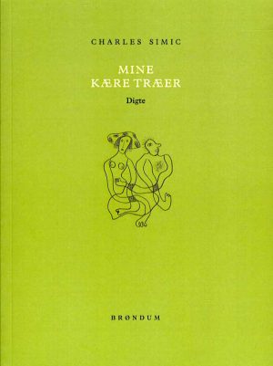 Mine Kære Træer - Charles Simic - Bog