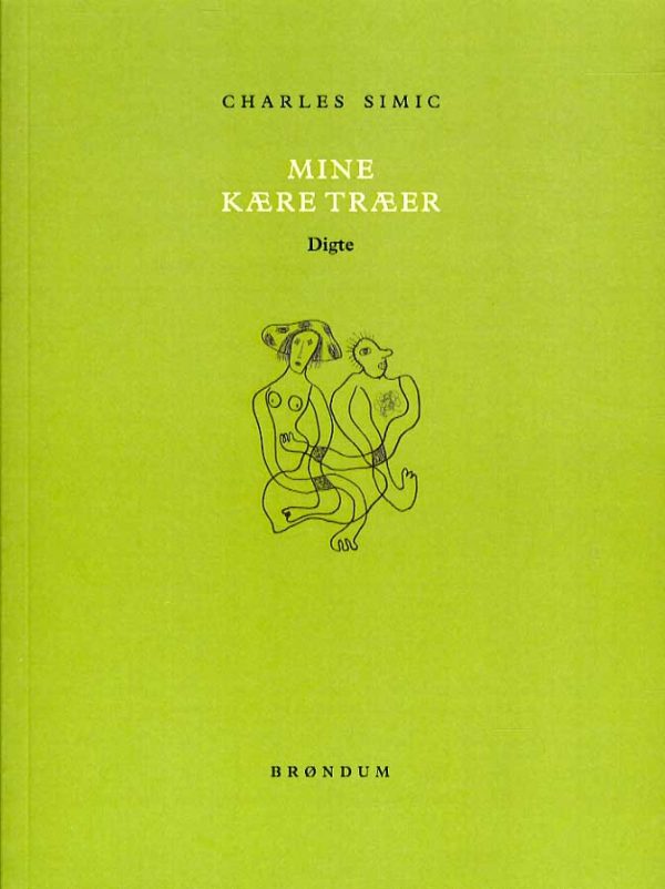 Mine Kære Træer - Charles Simic - Bog