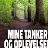 Mine Tanker Og Oplevelser - Susanne Ring Andersen - Bog