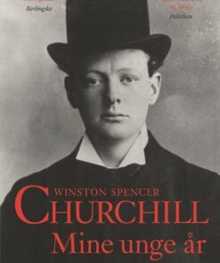 Mine Unge år - Churchill - Winston Spencer Churchill - Bog