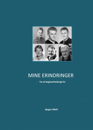 Mine erindringer - fra et begivenhedsrigt liv (Bog)