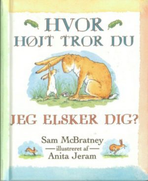 Mini: Hvor højt tror du, jeg elsker dig? (kolli m/5 stk.) (Bog)