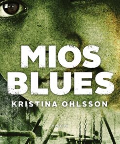 Mios Blues - Kristina Ohlsson - Bog